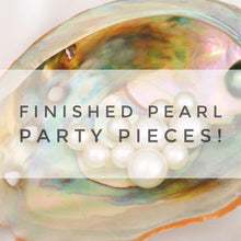 Load image into Gallery viewer, Pearl Party - Open an Oyster!
