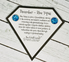 Load image into Gallery viewer, December Birthstone Earrings ~ Blue Topaz
