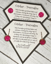 Load image into Gallery viewer, October Birthstone Earrings ~ Tourmaline
